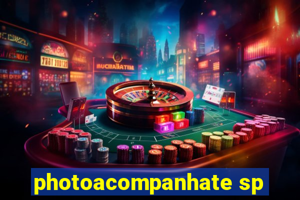 photoacompanhate sp